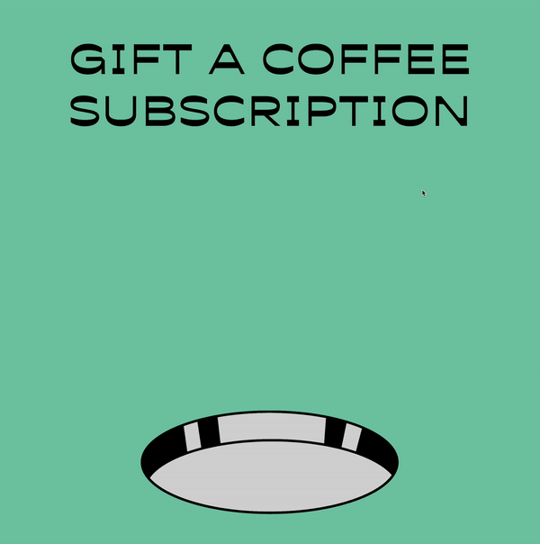 Gift a Coffee Subscription