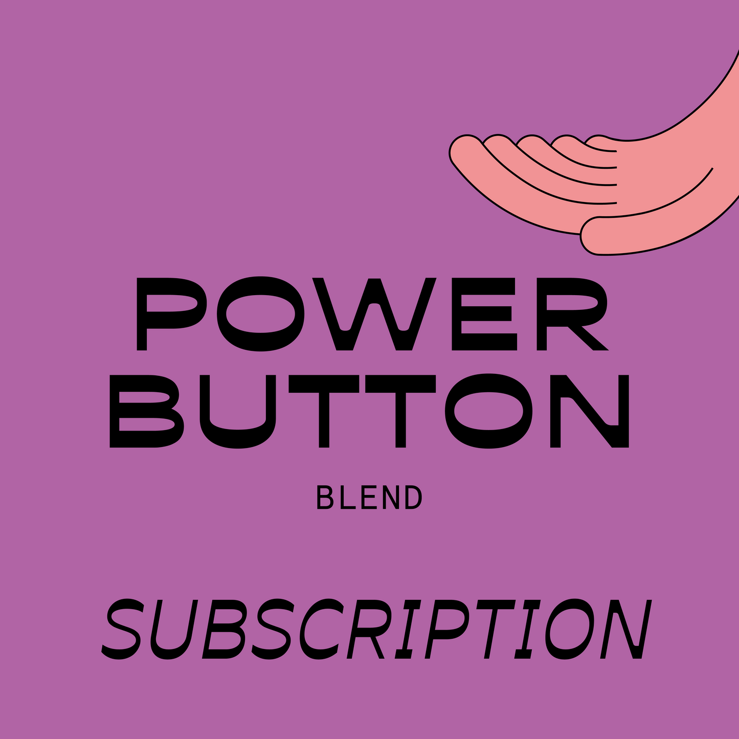 Power Button Coffee Subscription