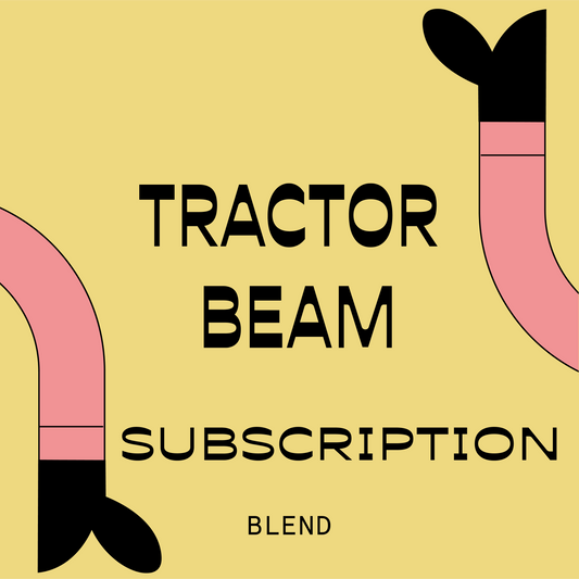 Tractor Beam Coffee Subscription